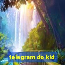 telegram do kid